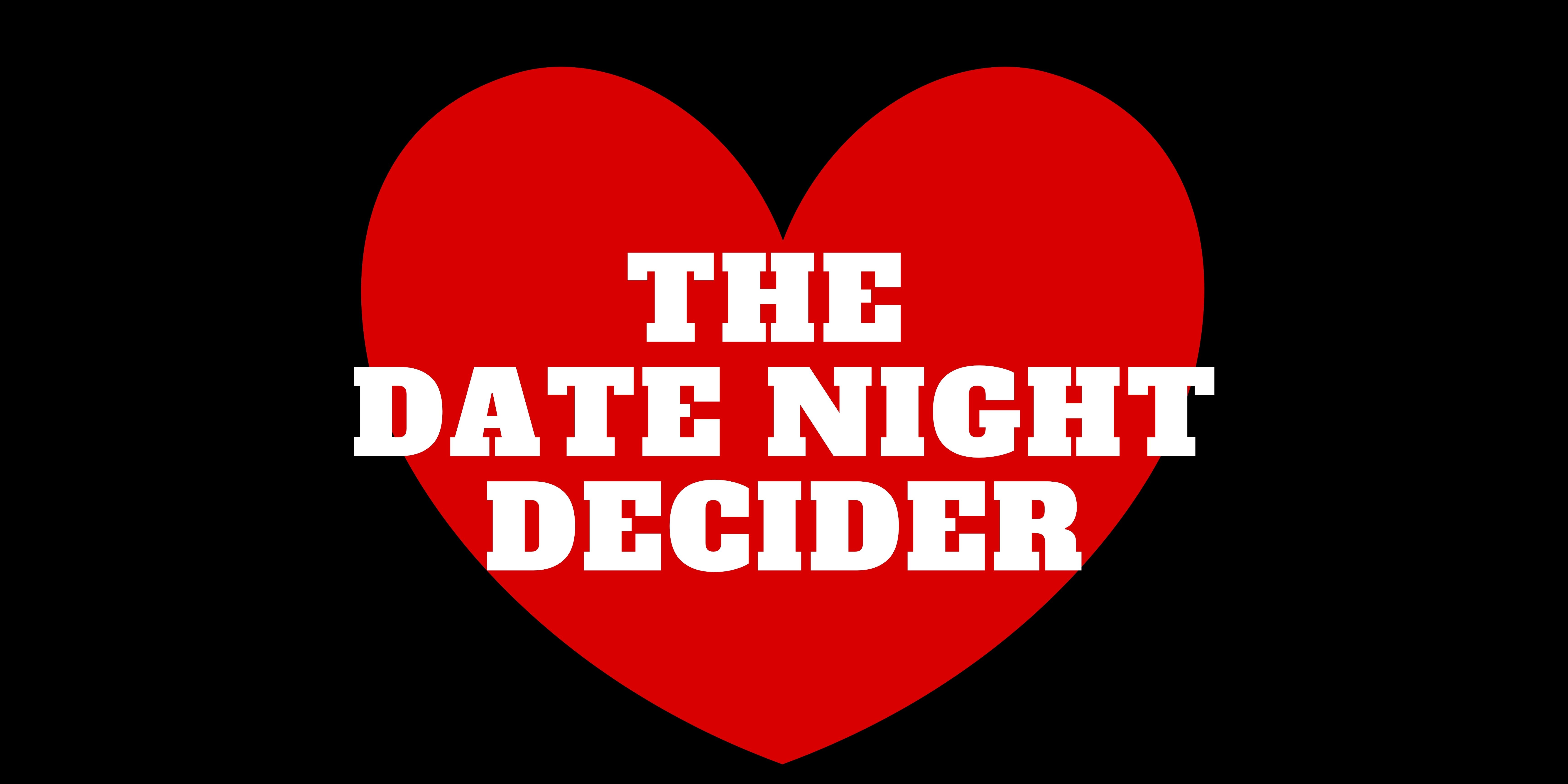 The Date Night Decider